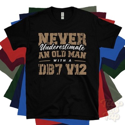 Unterschätze niemals einen alten Mann mit einem DB7 V12 T-SHIRT Fahrzeugbesitzer Autofahrer
