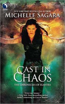 Cast in Chaos [Chronicles of Elantra, Book 6]