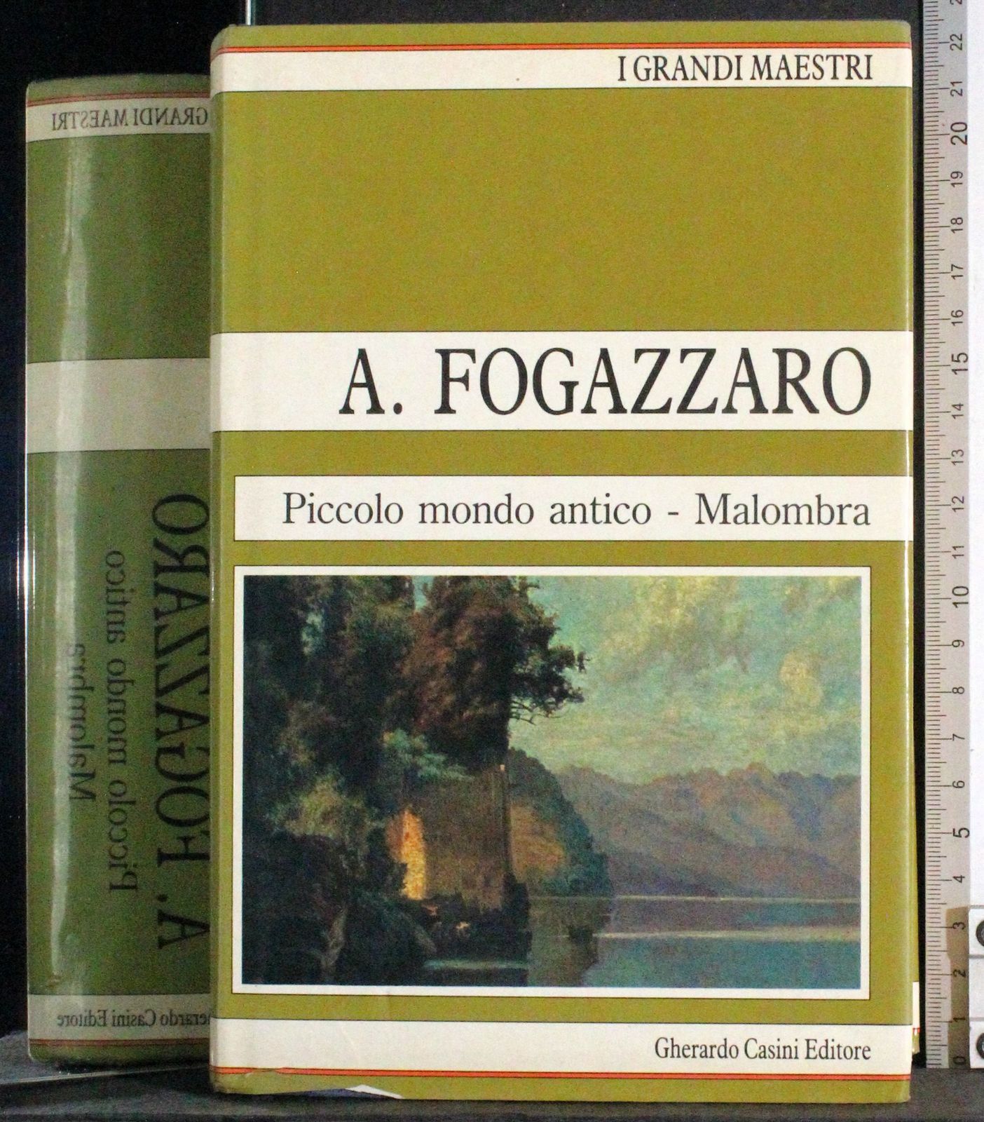 I GRANDI MAESTRI. PICCOLO MONDO ANTICO. MALOMBRA. FOGAZZARO. CASINI. 1ED.