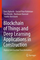 Blockchain Of Things And Deep Learning Applications In Construction | Buch