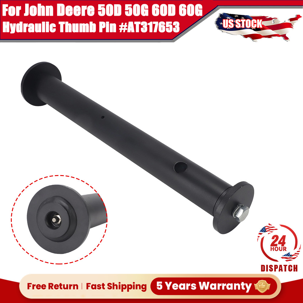 45mm Hydraulic Thumb Pin For John Deere 50D 50G 60D 60G # AT317653 Replacement
