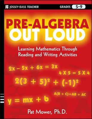 Pre-Algebra Out Loud: Learning Mathematics Through Reading and Writing Activiti