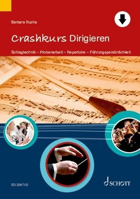 Crashkurs Dirigieren | Barbara Rucha | 2024 | deutsch