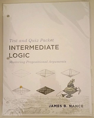 Intermediate Logic Test and Quiz Packet (5th edition)