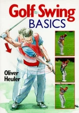 Golf swing Basics - Paperback By Heuler, Oliver - GOOD
