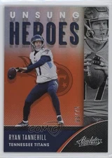 2020 Panini Absolute Unsung Heroes Spectrum Orange /75 Ryan Tannehill #UH-RT