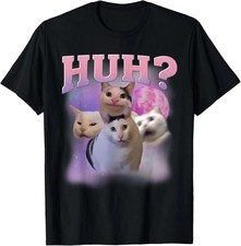 Funny Meme Huh Cat Shirt Cat Lovers Humor T-Shirt Full Size S-3XL Made In USA