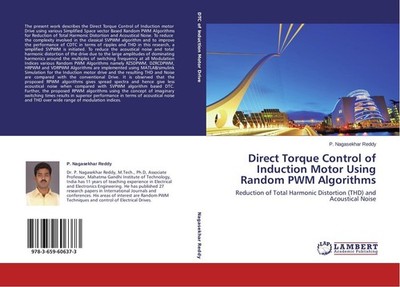 Direct Torque Control of Induction Motor Using Random PWM Algorithms P. Nagasekh