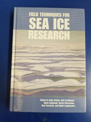 Field Techniques for Sea Ice Research