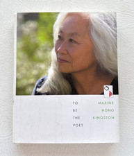 To Be The Poet by Maxine Hong Kingston *SIGNED* Hardback, 2002