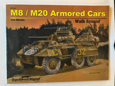 M8 / M20 Armored Cars Walk Around by Jim Mesko, Squadron Signal Paperback