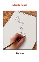 Mireille Serck | Mine De Rien | Taschenbuch | FranzöSisch (2026) | J'existe