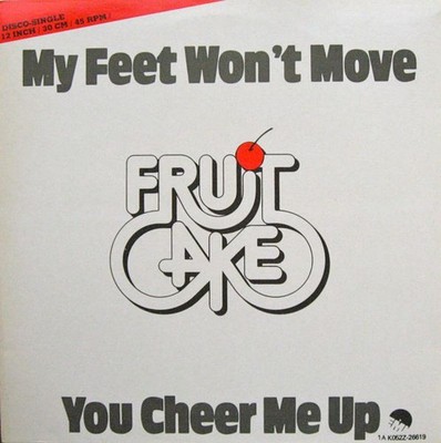 Fruitcake - My Feet Won't Move / You Cheer Me Up (12'', Single, RM)