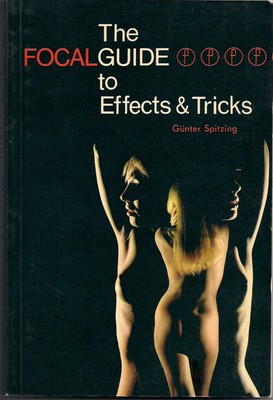 Focal Guide to Effects and Tricks by Gunter Spitzing Photography Manual Book