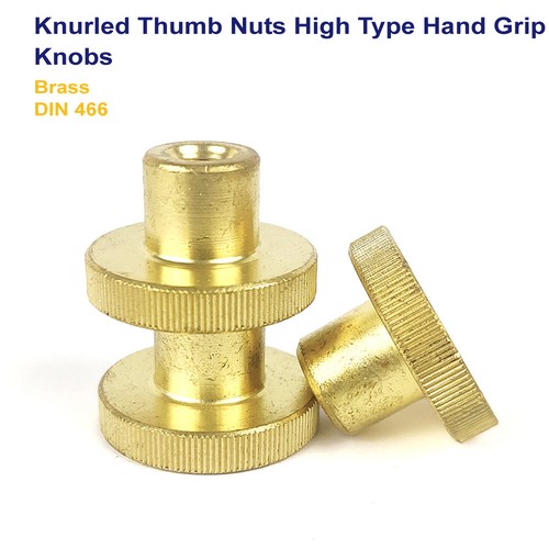 M3 M4 M5 M6 M8 M10 KNURLED THUMB NUTS HIGH TYPE HAND GRIP KNOBS BRASS