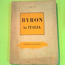 BYRON IN ITALIA QUENNEL ISTITUTO EDITORIALE ITALIANO