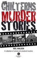 Neil Walden - Chilterns Murder Stories - Paperback - G245Z