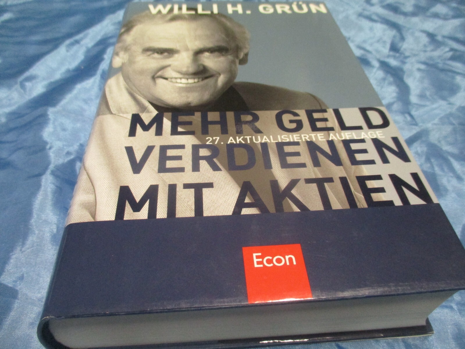 Willi H. Grün , Mehr Geld verdienen mit Aktien , Auflage 2007 , TOP Buch , Z 1