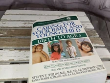 Caring For Your Baby And Young Child Birth to Age 5 American academy of pediatri