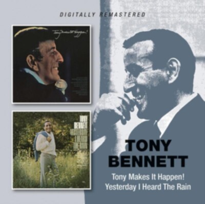 Tony Bennett: Tony Makes It Happen/Yesterday I Saw The Rain