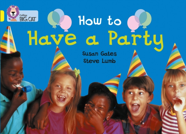 How to Have a Party Band 03/Yellow by Susan Gates (Paperback Book)