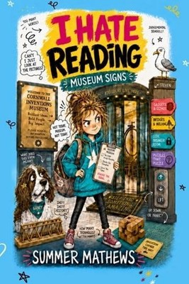 I Hate Reading: Museum Signs by Summer Mathews Paperback Book