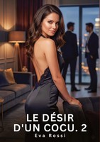Eva Rossi | Le DéSir D'un Cocu. 2 | Taschenbuch | FranzöSisch (2026) | Tredition