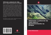 UtilizaçãO E Potencial Da RáDio Para O Desenvolvimento Na EtióPia Jemal Mohammed