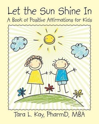Pharmd Mba Kay Let the Sun Shine In (Taschenbuch)