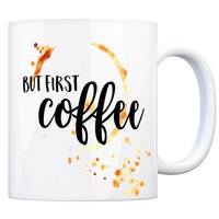 Kaffeebecher Mit Spruch: But First Coffee Kaffeetasse Tasse