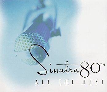 Sinatra 80th: All The Best, Frank Sinatra, Used; Very Good CD - Picture 1 of 1