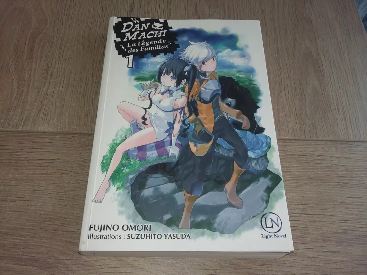Danmachi La Légende Des Familias Tome 1 Fujino ômori DAN MACHI TOME 1 LA LÉGÉNDE DES FAMILIAS / FUJINO OMORI | eBay