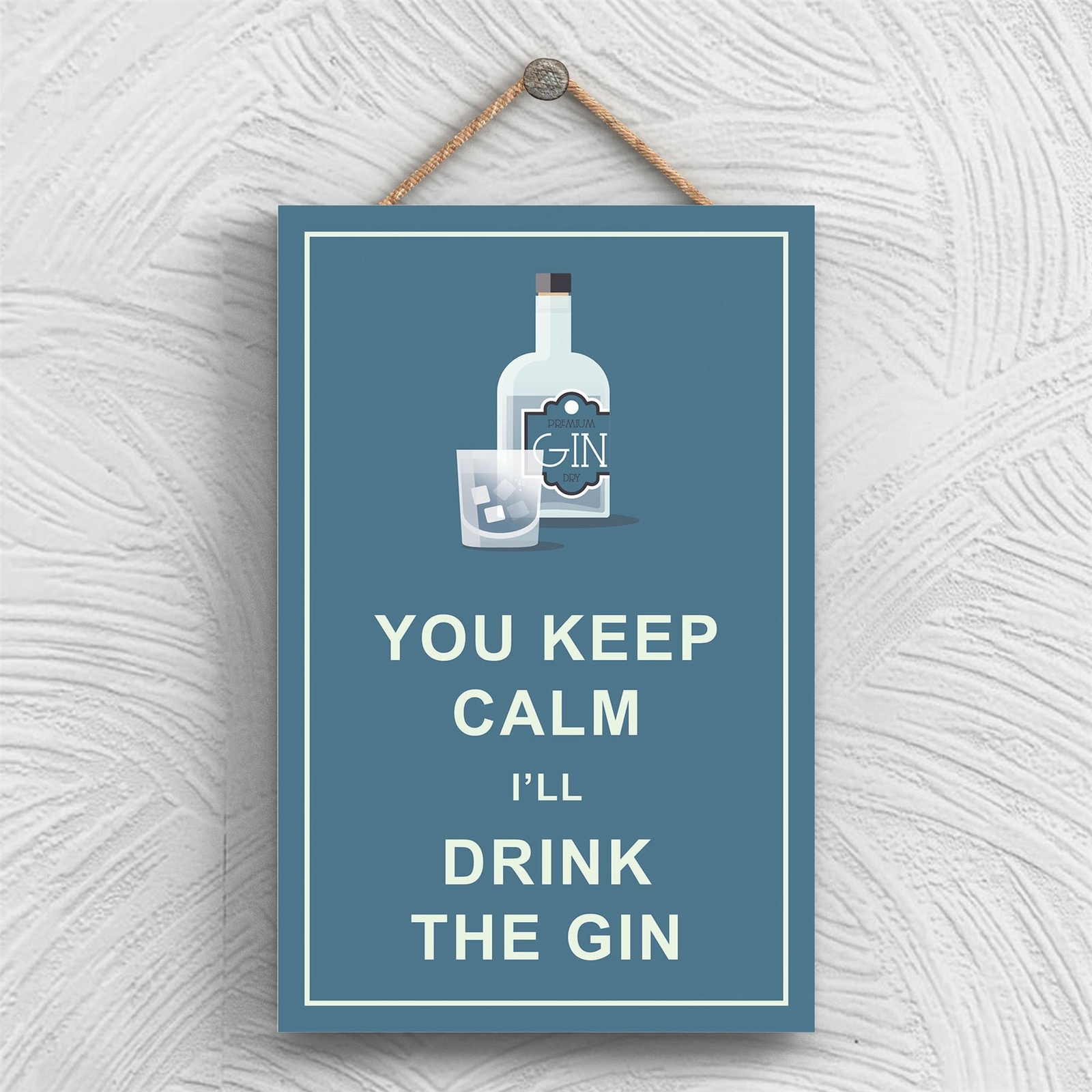 KEEP CALM DRINK GIN COMICAL WOODEN HANGNING ALCOHOL THEME PLAQUE
