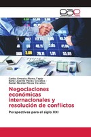 Carlos Ernesto Flores Tapia (U. A.) | Negociaciones EconóMicas...