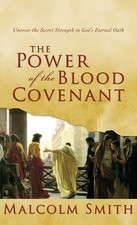 Malcolm Smith The Power of the Blood Covenant (Hardback)
