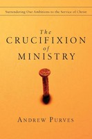 Andrew Purves | The Crucifixion Of Ministry | Taschenbuch | Englisch (2007)