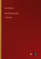 The Great God Pan Arthur Machen