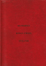 MEMORIES KINGS CROSS 1936-1946 published by Kings Cross Community Aid PB 1981