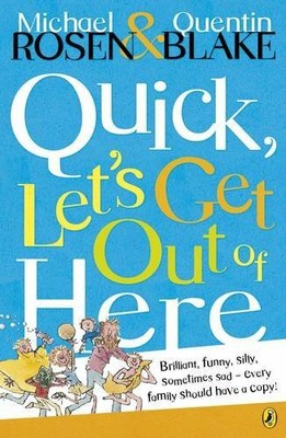 Quick, Let's Get Out of Here (Puffin Books) by Rosen, Michael 0140317848