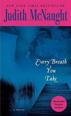 Every Breath You Take: A Novel