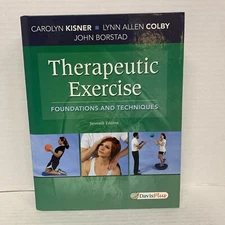 Therapeutic Exercise: Foundations and Techniques [ hardcover ] Kisner PT  MS, Ca