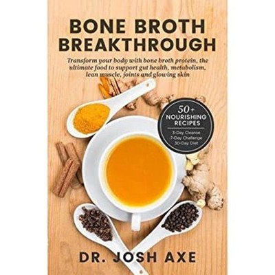 Bone Broth Breakthrough : Transform Your Body with Bone Broth Pro