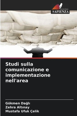 Studi sulla comunicazione e implementazione nell'area Gökmen Da¿l¿ (u. a.) Buch