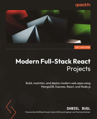 Modern Full-Stack React Projects | Daniel Bugl | Taschenbuch | Englisch | 2024