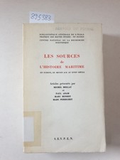 Les sources de l'histoire maritime en Europe, du moyen age au XVIIIe siècle. Act