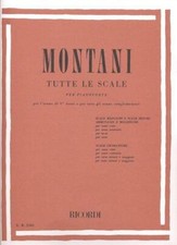 P. MONTANI  - TUTTE LE SCALE - PER PIANOFORTE - STUDIO DEL PIANOFORTE