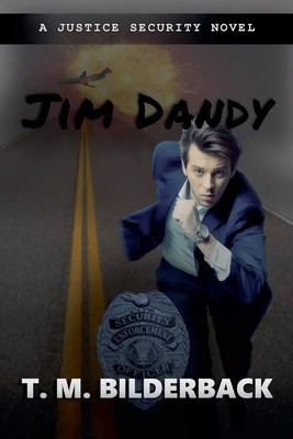 Jim Dandy - A Justice Security Novel | T. M. Bilderback | Taschenbuch | Englisch