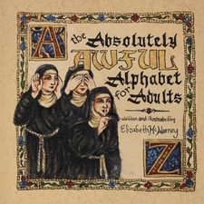 The Absolutely Awful Alphabet For Adults: A P...