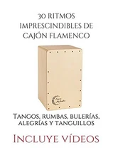30 RITMOS IMPRESCINDIBLES DE CAJON FLAMENCO: TANGOS, By Diaz Victor Lobaton NEW