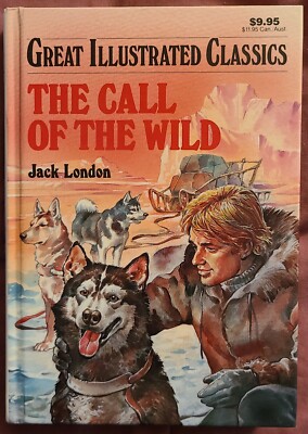Great Illustrated Classics Ser.: The Call of the Wild by Jack London (1989)